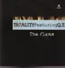 12'' - Triality Featuring Q.T. - The Flame