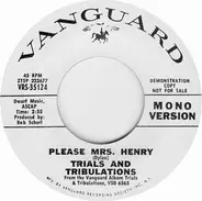 Trials And Tribulations - Please Mrs. Henry