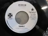 Triangle - Jacqueline / Your Love Comes Shinin' Through
