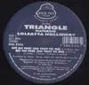 12'' - Triangle Featuring Loleatta Holloway - Set Me Free (Do That To Me)