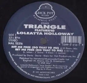 Triangle Featuring Loleatta Holloway - Set Me Free (Do That To Me)