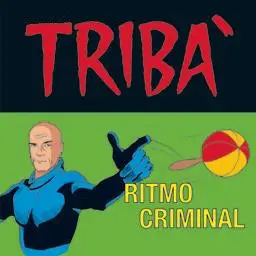 Triba - Ritmo Criminal