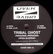 Tribal Ghost - Paradise, Paradise