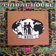 Tribal House - Moov