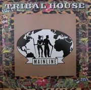 12'' - Tribal House - Mainline