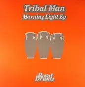 Tribal Man - Morning Light EP