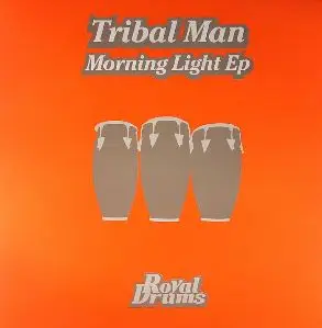 Tribal Man - Morning Light EP