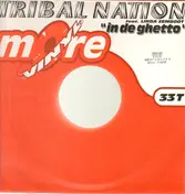 Tribal Nation - In De Ghetto