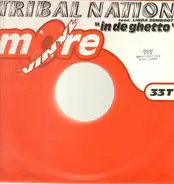 Tribal Nation - In De Ghetto