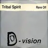 12'' - Tribal Spirit - Rave Off