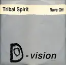12'' - Tribal Spirit - Rave Off