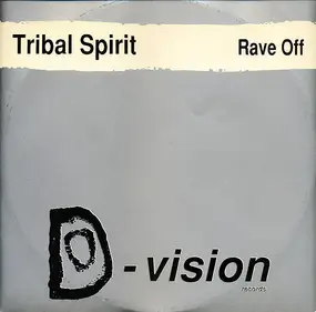 Tribal Spirit - Rave Off