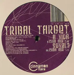 Tribal Target - A Vida / Suvelo