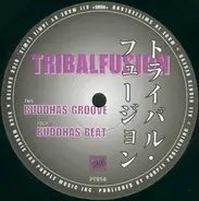 Tribalfusion - Buddhas Groove