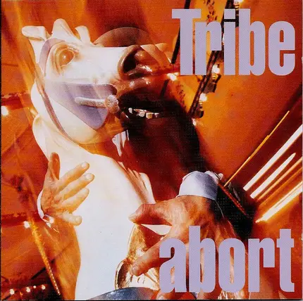 Tribe - Abort