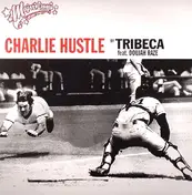 Tribeca - Charlie Hustle (Pony Express)