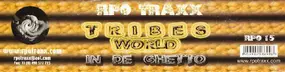 Tribes World - In De Ghetto