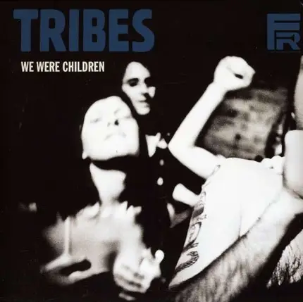 Tribes - We Were Children/Face..