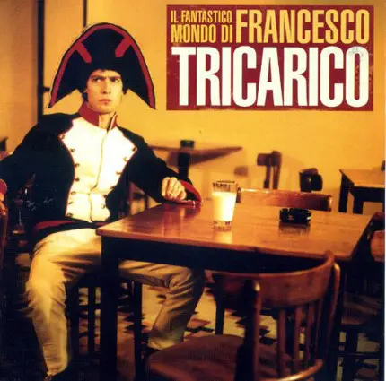 Tricarico - Il Fantastico Mondo di Francesco Tricarico