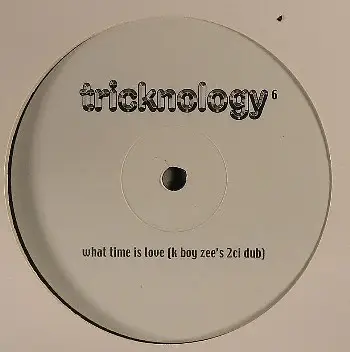 Tricknology - No. 6 (What Time Is Love)