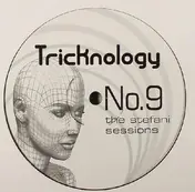 Tricknology - No. 9 (The Stefani Sessions)