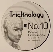 Tricknology - No. 10 (Freak Frequency)