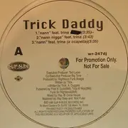 12'' - Trick Daddy - Nann - Promo