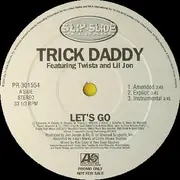 12'' - Trick Daddy - Let's Go