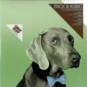 TRICK & KUBIC - Doggie Dance EP