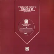 Trickster (CMV's) - Move On Up - (Lisa Marie Experience / Footlclub / Z Factor Mixes)