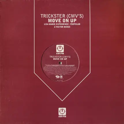 Trickster (CMV's) - Move On Up - (Lisa Marie Experience / Footlclub / Z Factor Mixes)