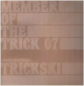 Trickski - Members Of The Trick 7