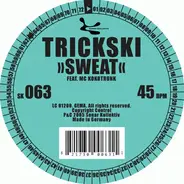 Trickski - Sweat / Sunshine Fu*k