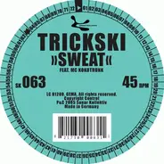 Trickski - Sweat / Sunshine Fuk