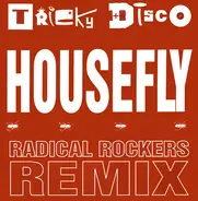 Tricky Disco - House Fly (Radical Rockers Remix)
