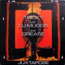 LP - Tricky With DJ Muggs And Damon 'Grease' Blackman - Juxtapose
