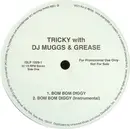 12'' - Tricky, Dame Grease - Bom Bom Diggy / Hot Like A Sauna - PROMO
