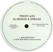 Tricky, Dame Grease - Bom Bom Diggy / Hot Like A Sauna