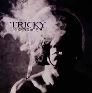 Tricky - Mixed Race