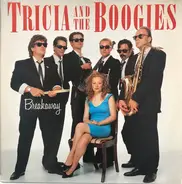 Tricia And The Boogies - Breakaway