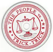 CD - Trick Trick - The People Vs.