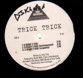 Trick Trick - U Ready 2 Ride