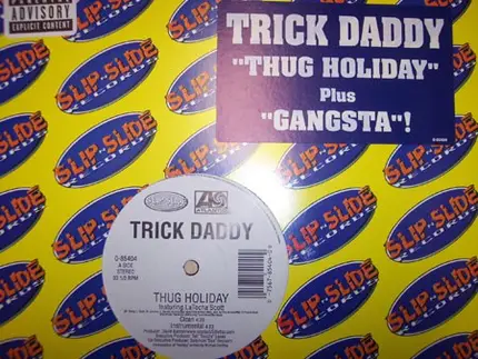 Trick Daddy - Thug Holiday / Gangsta