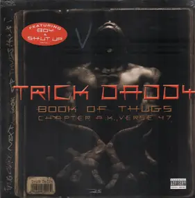 Trick Daddy - Book of Thugs: Chapter AK Verse 47