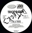 12'' - Trick Daddy - I'm A Thug
