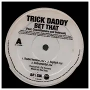 12inch Vinyl Single - Trick Daddy - Bet That / I Pop