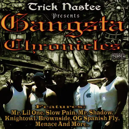 Trick Nastee - Presents Gangsta Chronicles