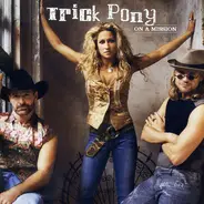 Trick Pony - On a Mission