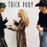 Trick Pony - Trick Pony