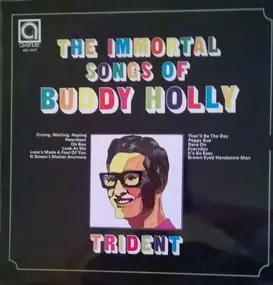 Trident - The Immortal Songs Of Buddy Holly